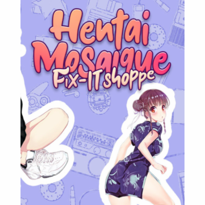 ESD Hentai Mosaique Fix-IT Shoppe