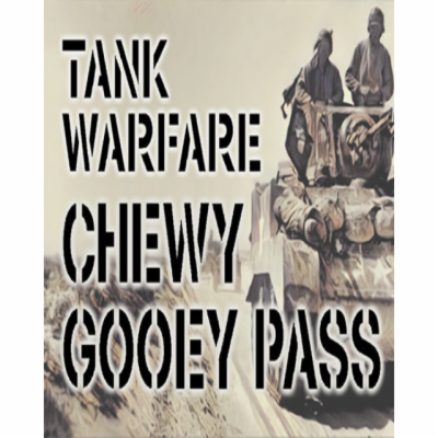 ESD Tank Warfare Chewy Gooey Pass