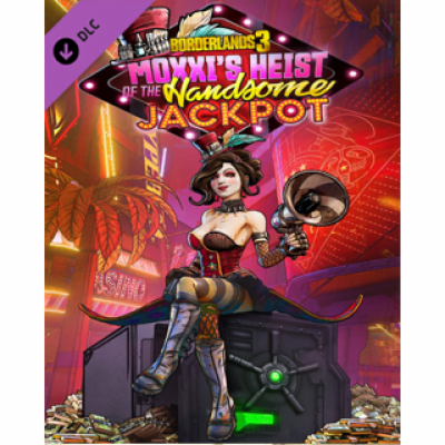 ESD Borderlands 3 Moxxi s Heist of the Handsome Ja